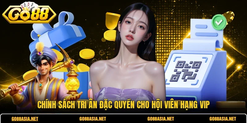 Chính sách tri ân đặc quyền cho hội viên hạng Vip