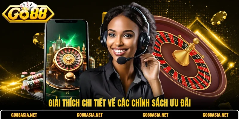 Giải thích chi tiết về các chính sách ưu đãi